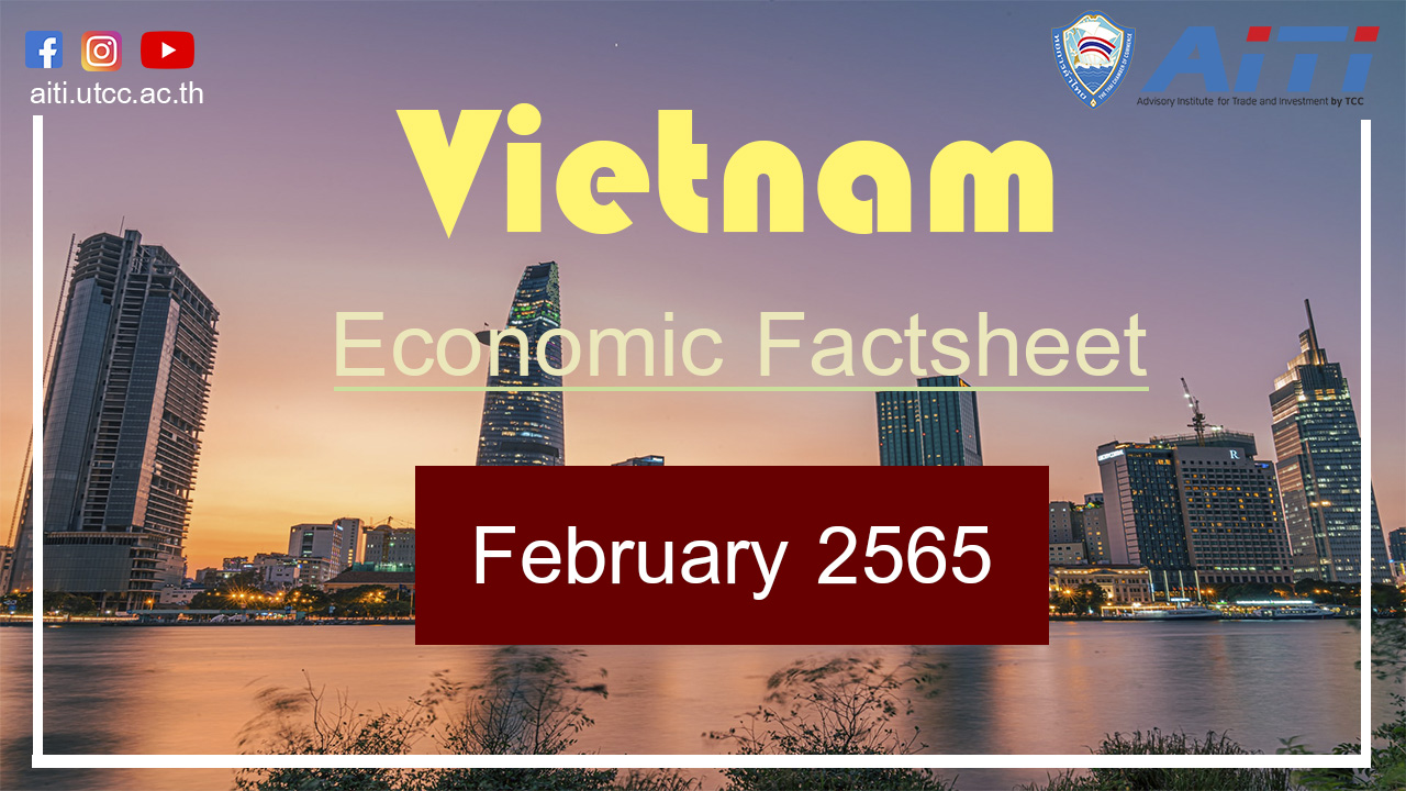 Vietnam Economic Factsheet:  February 2565
