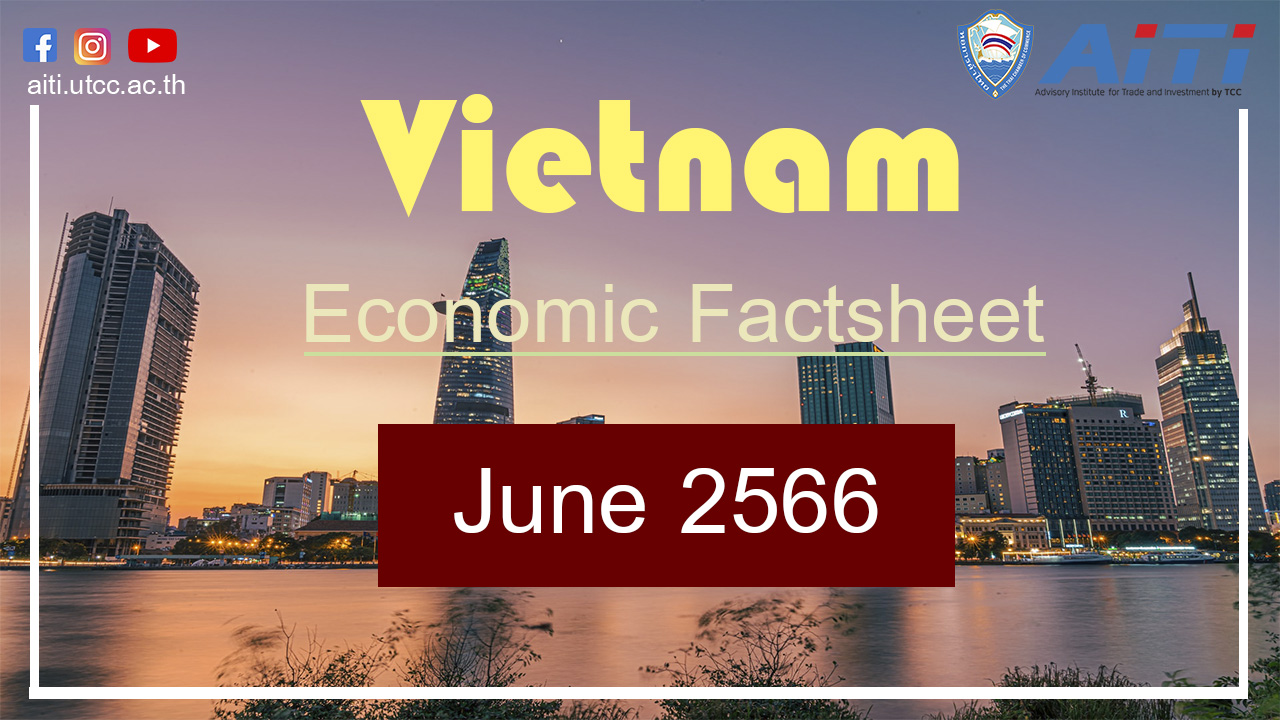 Vietnam Economic Factsheet: June 2566