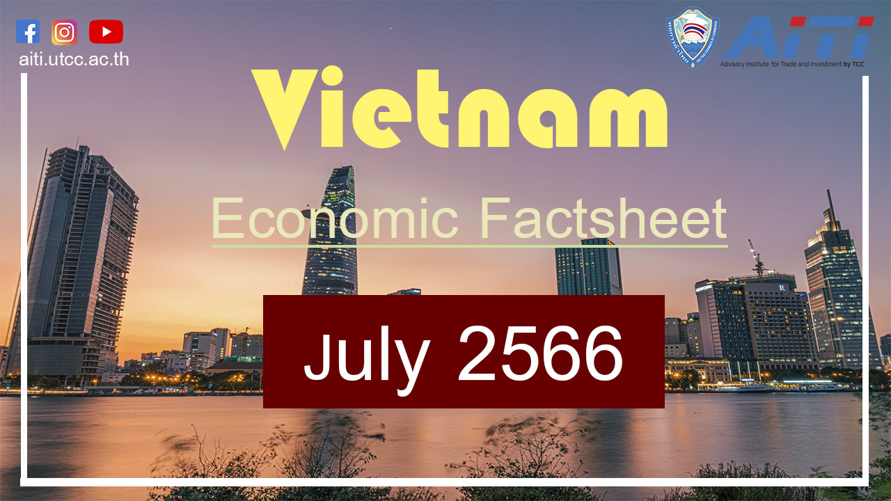 Vietnam Economic Factsheet: July 2566